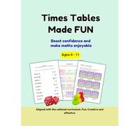 Times Tables Made Fun: The Big Activity Workbook for kids 6 - 11 (100+ Fun activities, Games and Puzzles and Practice questions to Master Times tables FAST!