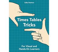 Times Tables Tricks: For Visual and Hands-On Learners