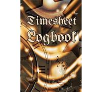 Timesheet Logbook: Stylish & Practical Time Tracker for Professional Caregivers Home Health Aides Vintage Clock