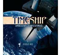 Timeship - Ambient Christmas