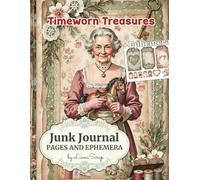 Timeworn Treasures by LianaScrap: Junk Journal Pages and Ephemera