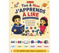 Timi & Nina - J’apprends à lire avec la méthode syllabique: Apprendre à lire en GS et CP - Le son des lettres, les syllabes, les mots, les phrases, les dialogues et les premières histoires