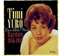 Timi Yuro - Im A Star Now. Rarities 1956-1982