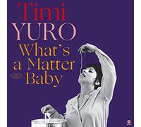 Timi Yuro What's a Matter Baby (Vinyl) Bonus Tracks 12" Album