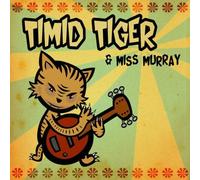 Timid Tiger - Timid Tiger & Miss Murray [Import]