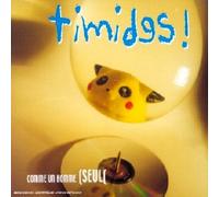 Timides - Comme Un Homme (Seul)