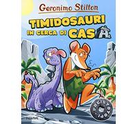 Timidosauri in cerca di casa. Preistotopi. Ediz. illustrata