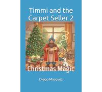 Timmi and the Carpet Seller 2: Christmas Magic