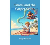 Timmi and the Carpet Seller: A Modern Fairy Tale for Everyone