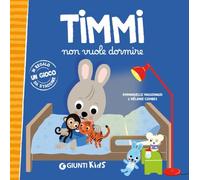Timmi non vuole dormire. Ediz. a colori