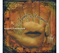 Timmons,Andy - Spoken and The Unspoken [Import]