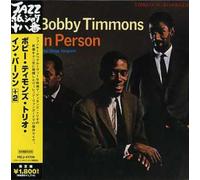 Timmons, Bobby - Trio in Person