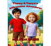 Timmy and Tanya's Affirmation Adventures (Mental Health Help: Spiritual Kids Series)