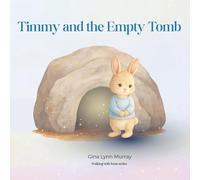 Timmy and the Empty Tomb (Walking with Jesus)