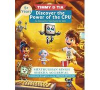 Timmy and Tia Discover the Power of the CPU