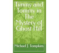 Timmy and Tommy in The Mystery of Ghost Hill