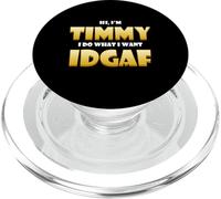 Timmy Costume Idgaf Meme Personalised First Name Timmy Joke PopSockets PopGrip para MagSafe
