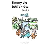 Timmy die Schildkröte: Band 5