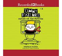 Timmy Failure: desinfectado para tu protección (The Timmy Failure Series)