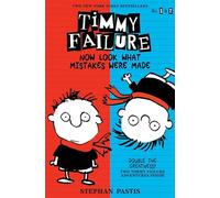 Timmy Failure: Now Look What Mistakes Were Made
