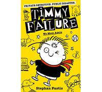Timmy Failure: We Meet Again: 3