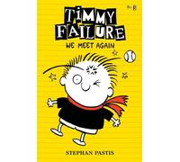Timmy Failure: We Meet Again (Timmy Failure, 3)