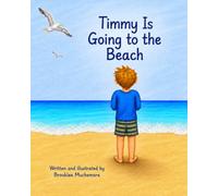 Timmy is going to the Beach
