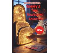 Timmy’s Time-Traveling Backpack
