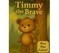Timmy the Bear | Storybook for children: A story about a climb and a leaf, courage and a tree. About a little bear with a big dream. | Bonus Pages Included
