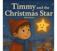 Timmy & the Christmas Star (The Timmy Tales)