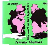 Timmy Thomas - Why can't we live together (New Dawn Mix/+orig.)