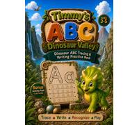 Timmy's ABC Dinosaur Valley: Dinosaur ABC Tracing & Writing Practice for Ages 3-5 (Nomi Learning: Themed ABC Tracing and Writing Practice Books for Ages 3-5)