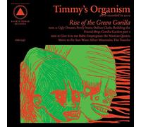 Timmy's Organism - Rise of the Green Gorilla [Vinilo]