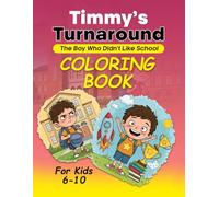 Timmy's Turnaround: The boy who didn't like school