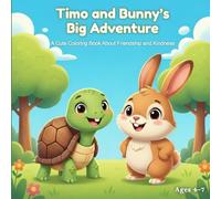 Timo and Bunny’s Big Adventure: A Cute Coloring Book About Friendship and Kindness | 8.5 x 8.5 Inches, 34 pages | Gift For kids Ages 4-7