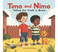 Timo and Nimo: Telling the Truth is Brave: Short Moral Stories for Preschool Kids, 5 Min Bedtime Stories for Kids