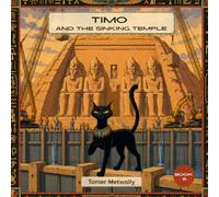 Timo and the Sinking Temple Subtitle: A Funny Egyptian Adventure About the Cat Who Saved a Temple (and Took the Credit). (Timo the cat from Egypt)