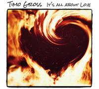 Timo Gross It's All About Love (CD) (Importación USA)