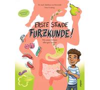 Timo Grubing Ma Erste Stunde Furzkunde Wie unser Körper alles gut (Tapa blanda)