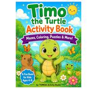 Timo the Turtle Activity Book: Coloring Pages, Mazes, Tracing, Counting and Fun Puzzle Activities for Kids Ages 4-8