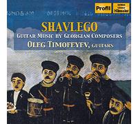 Timoffeyev,O. - TIMOFEYEV, Oleg: Shavlego - Guitar Music by Georgian Composers