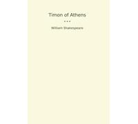 Timon of Athens (Classic Books)