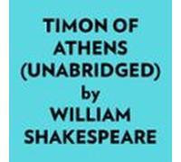 Timon Of Athens (unabridged) (audiolibro)