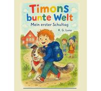 Timons Bunte Welt: Mein erster Schultag