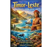 Timor-Leste Travel Guide 2026: Epic Treks, Pristine Reefs, Living Traditions & Effortless Island Hopping
