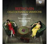 Timora Roskler, Klára Würtz - BEETHOVEN: Cello Sonatas & Variations (Complete)