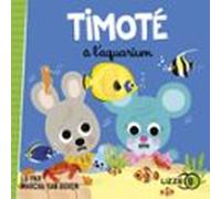 Timoté à l'aquarium