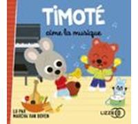 Timoté aime la musique