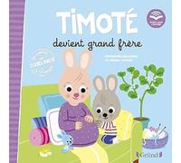 Timoté devient grand frère: Avec une guirlande à détacher