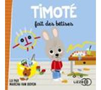 Timoté fait des bêtises